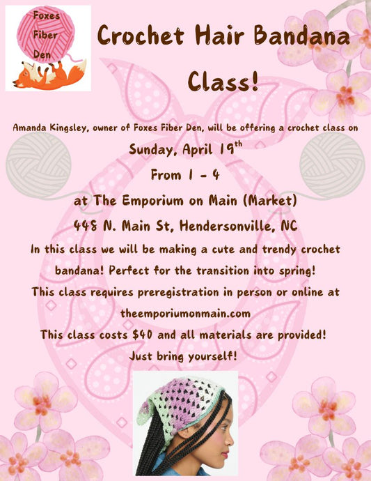 Workshop/Classes Foxes Fiber Den Crochet Bandana Class April