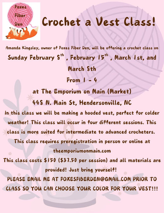 Workshop/Classes Foxes Fiber Den February/March Hooded Vest Crochet Class