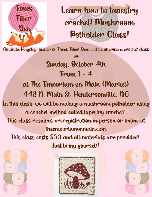 Workshop/Classes Foxes Fiber Den October 4th Tapestry Mushroom Potholder Class