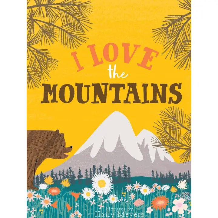 I Love The Mountains Board Book Gibbs Smith