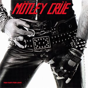 Coaster Motley Crue Too Fast for Love Album Cover